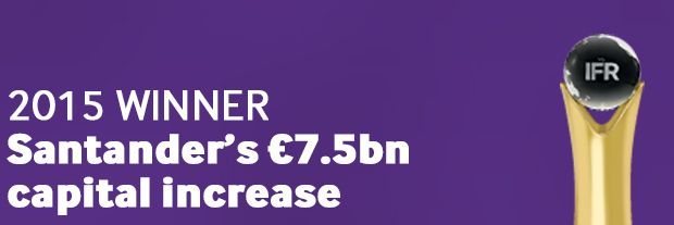 EMEA Equity Issue: Santander's €7.5bn capital increase